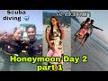 Honeymoon Day 2 part 1 || Andaman Nicobar 🌊🐠🐋🐟🌴Scuba Diving🤿