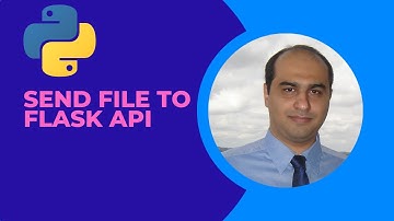 Learn How to Quickly & Easily Send Files to Your Flask API