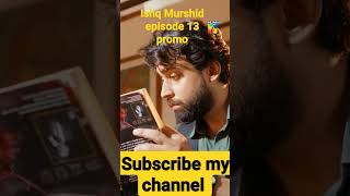 Ishq Murshid Episode Drama Ishq Murshid Episode 13 Hum Tv Drama,