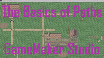 The Basics of Paths in GameMaker Studio 2 - Tutorial
