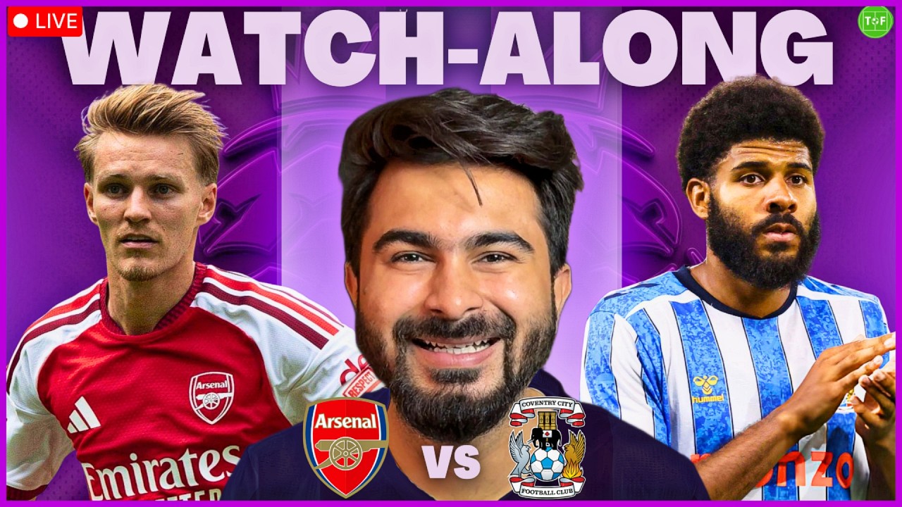 Arsenal v Coventry Premier League Opener LIVE Watchalong | TFHD