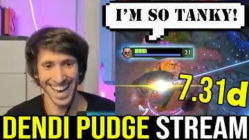 DENDI Pudge Stream : Dendi is so tanky at this 7.31d Patch!!