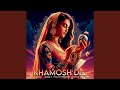 Khamosh dil feat prativa pradhan