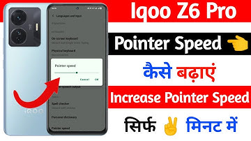 how to increase pointer speed iqoo z6 pro | iqoo z6 pro pointer speed kaise badhaye