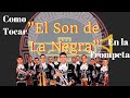 Como tocar el son de la negra cajnsol de mexico en la trompeta