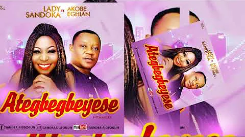 lady sandoka new single titled Ategbegbeyese