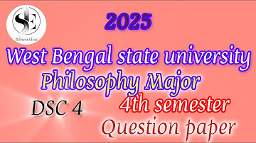 West Bengal state university 2025 philosophy major 4th semester dsc 4 examination question paper