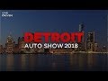 DETROIT AUTO SHOW 2018 / ПРЕМЬЕРЫ И НОВИНКИ АВТО ШОУ В ДЕТРОЙТЕ 2018