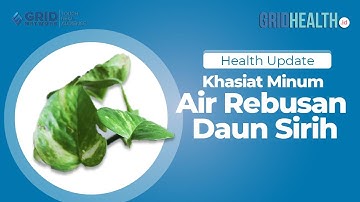 Khasiat Minum Air Rebusan Daun Sirih Bisa Sembuhkan 7 Penyakit Ini Sekaligus
