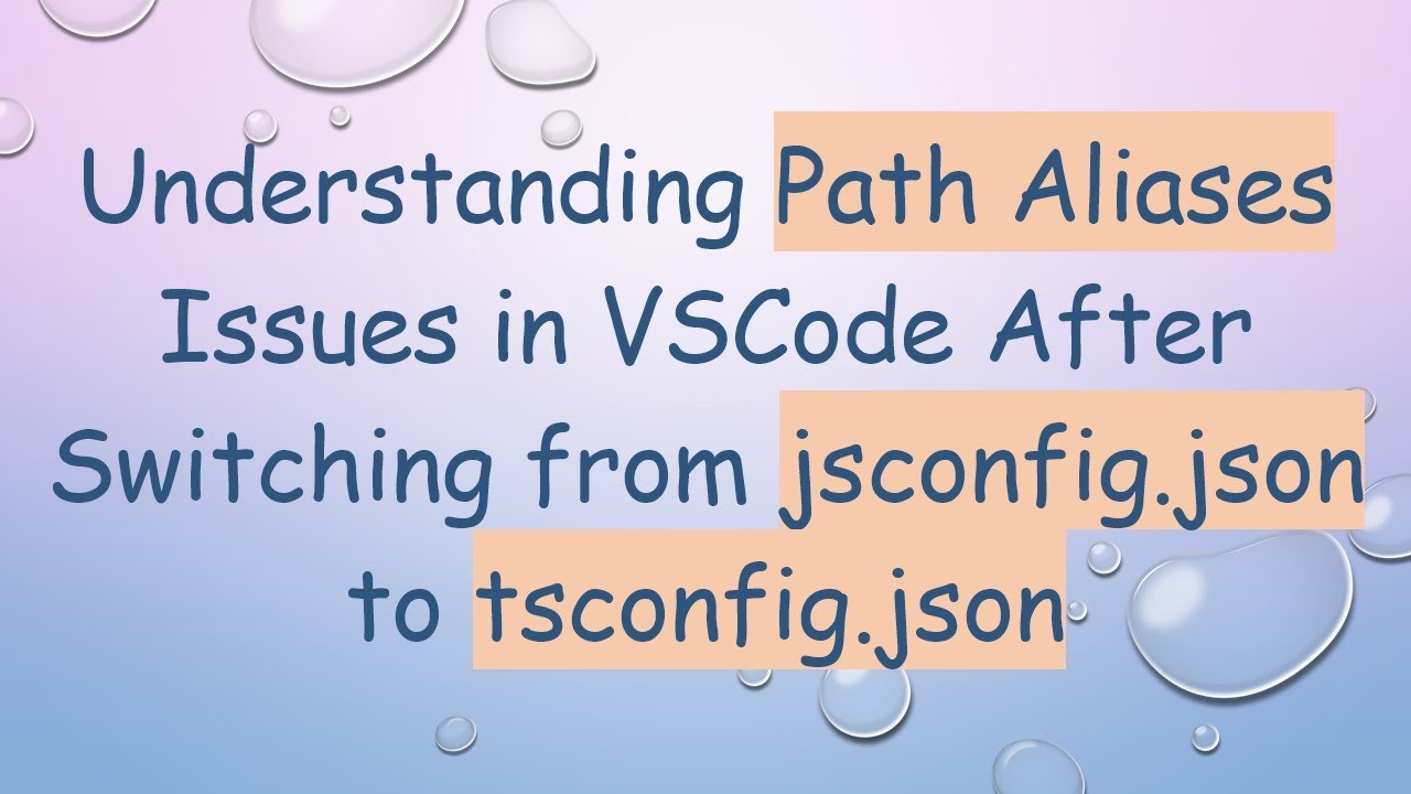 Understanding Path Aliases Issues in VSCode After Switching from jsconfig.json to tsconfig.json