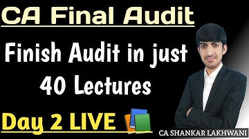 Finish 100% Audit in just 40 Lectures I Super 40 Batch Day 2 LIVE I CA Final Audit