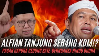 ALFIAN TANJUNG SER4NG KANG DEDI MULYADI SOAL PEMBANGUNAN GAPURA GEDUNG SATE BERNUANSA HINDU BUDHA⁉️