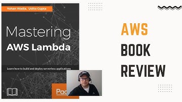 AWS Book Review: Mastering AWS Lambda - Learn how to build and deploy serverless applications