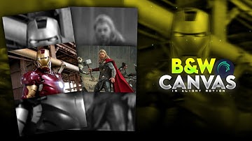 Black & White CANVAS ✨ Tutorial in Alight Motion | Efx background editing | Alight Motion tutorial