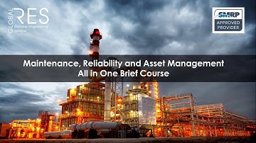 RES Global - Session 2 of Maintenance, Reliability and Asset Management All in One Brief Course