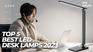 Best LED Desk Lamps 2023 | Top 5 Desk Lamps in 2023