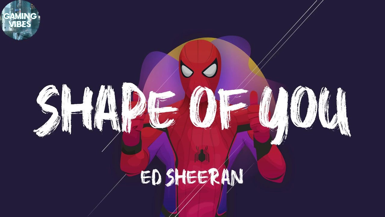 Shape of You Ed Sheeran I'm in love with your body (Lyrics) YouTube Shape of You Ed Sheeran I'm in love with your body (Lyrics) YouTube