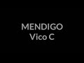 Vico C Mendigo Letra 