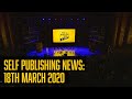 Self Publishing News (18th March 2020)