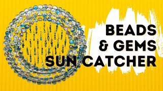 Suncatcher - Beads and Marbles