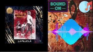 Watto De Souza - LA FILLE LÀ (Audio Officiel)