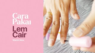 CARA PASANG KUKU PALSU YANG BENAR || FAKE NAIL || KUKU PALSU