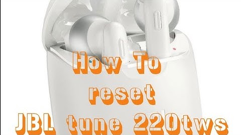 How to reset JBL tune220tws