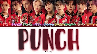 [SUB INDO] NCT 127 - PUNCH ( Color Coded Lirik Han_Rom_Ina ) - MAS LIRIK