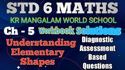 STD 6 MATHS Understanding Elementary Shapes | KR MANGALAM WORKBOOK SOLUTION Part-1 @MagnetBrainsEducation