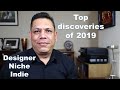 Top 25 Fragrance discoveries of 2019 Episode # 235