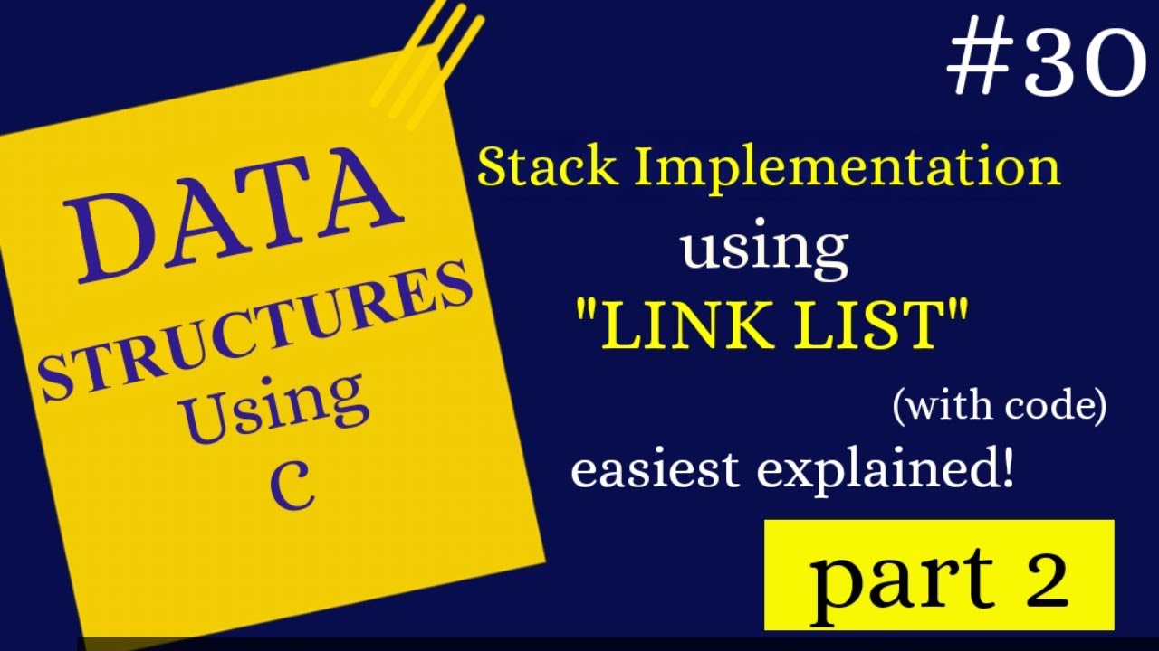 lec-30|Program to implement stack using link list. - YouTube