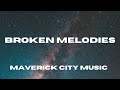 Broken Melodies - Maverick City Music - (Lyric Video)