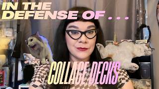 In The Defense of . . . Collage Decks
