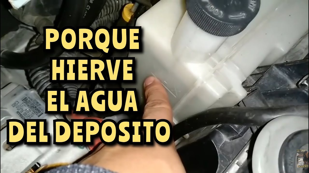 Porque Hierve el Agua del deposito de mi auto - YouTube