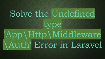 Solve the Undefined type 