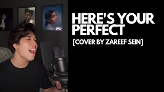 Jamie Miller - Here’s Your Perfect (Cover by Zareef Sein)