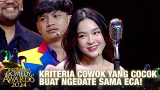 KRITERIA ECA! Suka Sama Yang Lebih Tua & Bikin Baper Bapak-bapak!! | INDONESIAN COMEDY AWARDS 2024