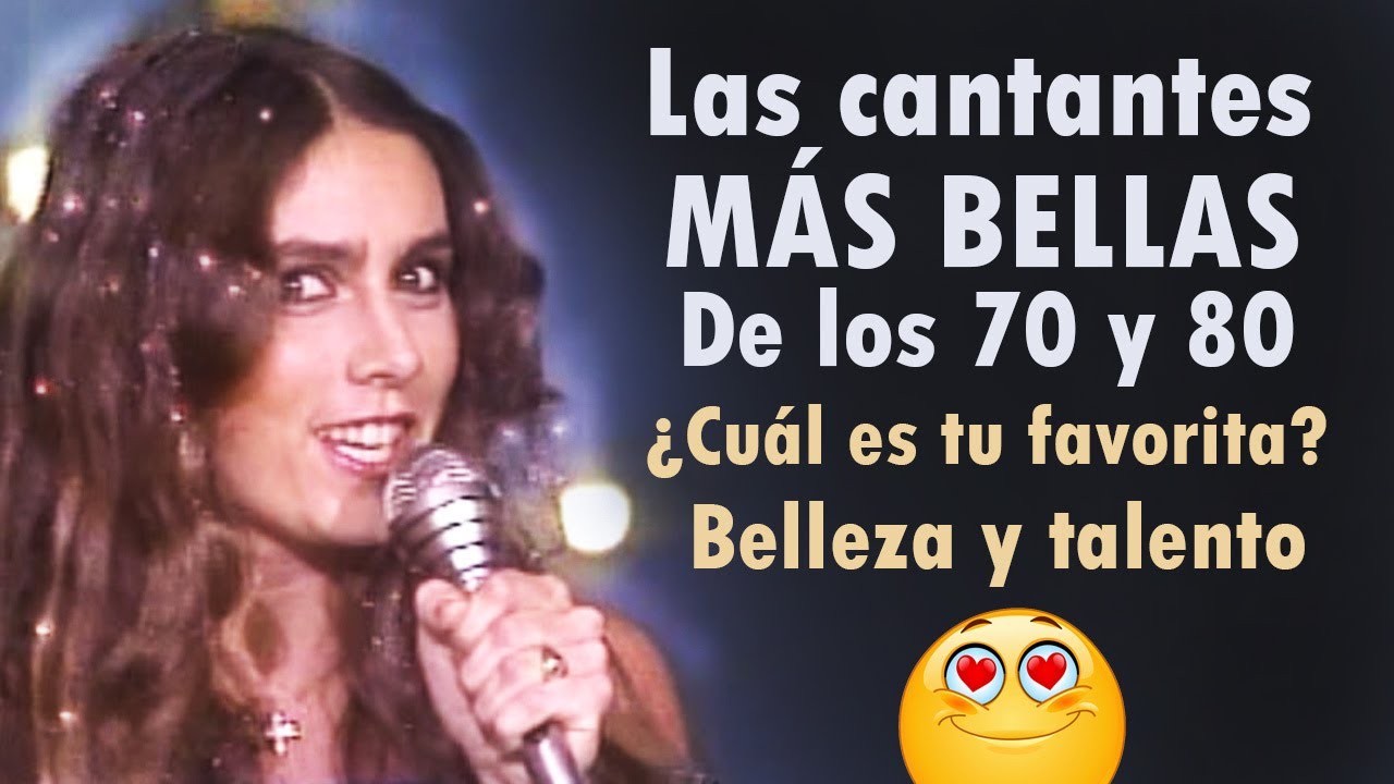Belleza y talento en la música. 7 Hermosas cantantes de los años 70 y
