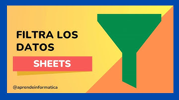 🟢 Como CREAR FILTROS en GOOGLE SHEETS