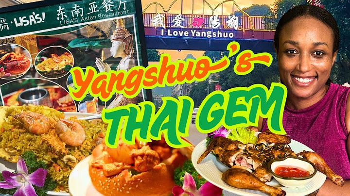 🌴Tourist FAVOURITE Thai Restaurant 🇹🇭  in Yangshuo, Guilin🇨🇳LISA’S Asian Restaurant FULL Food Tour!