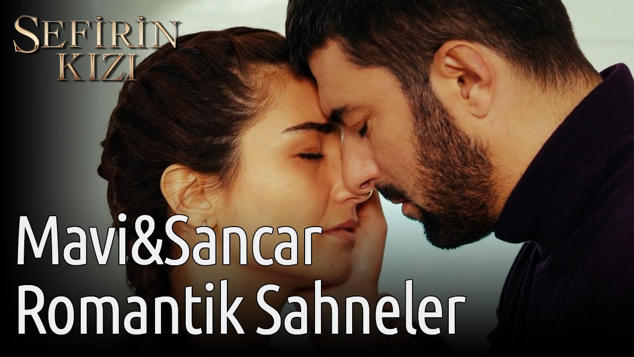 Sefirin Kızı | Mavi&Sancar Romantik Anlar