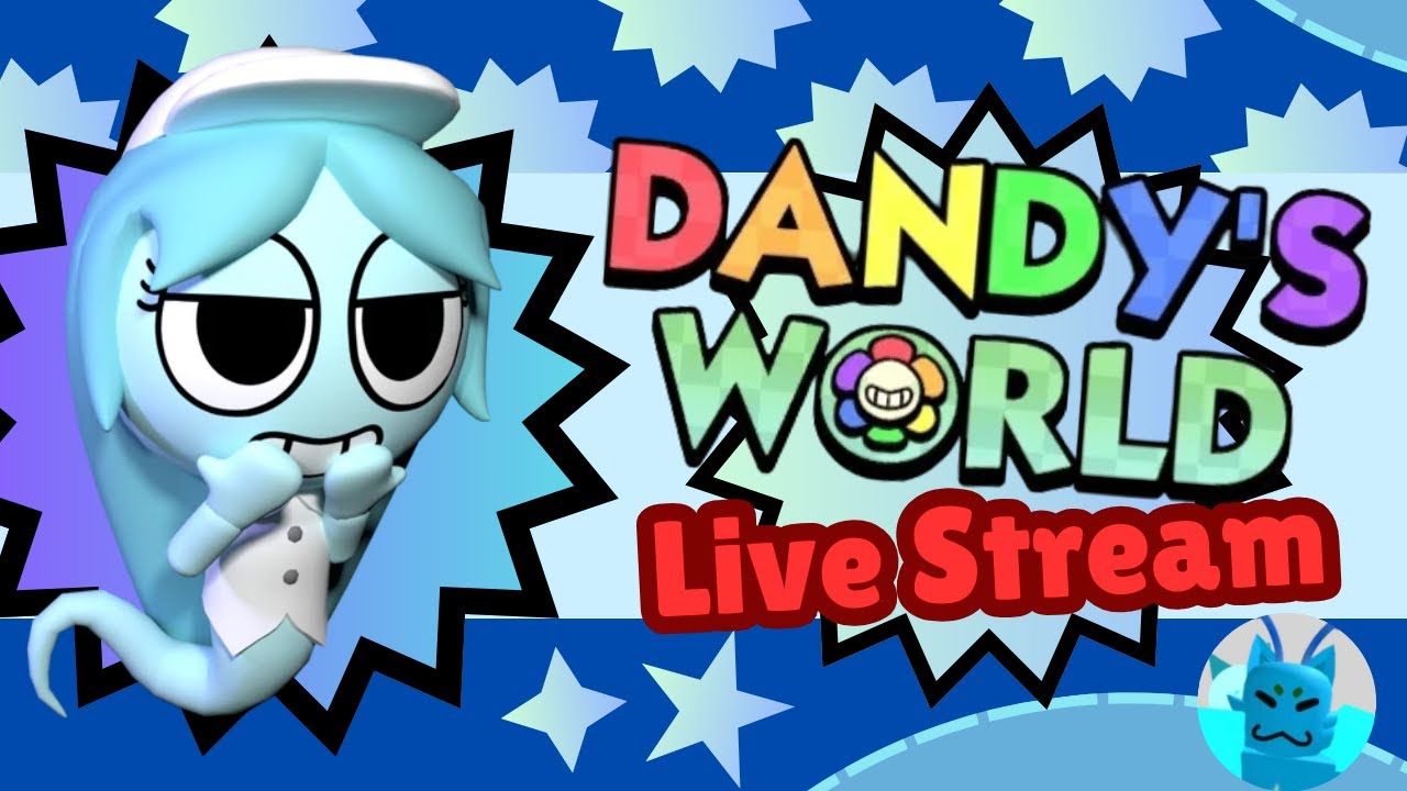 Dandy's World Live Stream #20 - YouTube