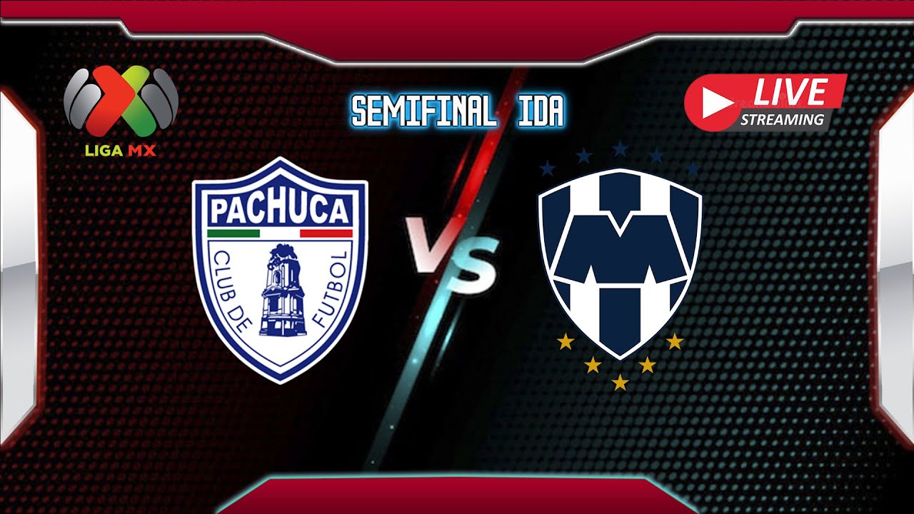 NARRACIÓN PACHUCA VS MONTERREY SEMIFINAL IDA EN VIVO YouTube