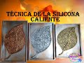 TECNICA DE LA SILICONA #elyosoy