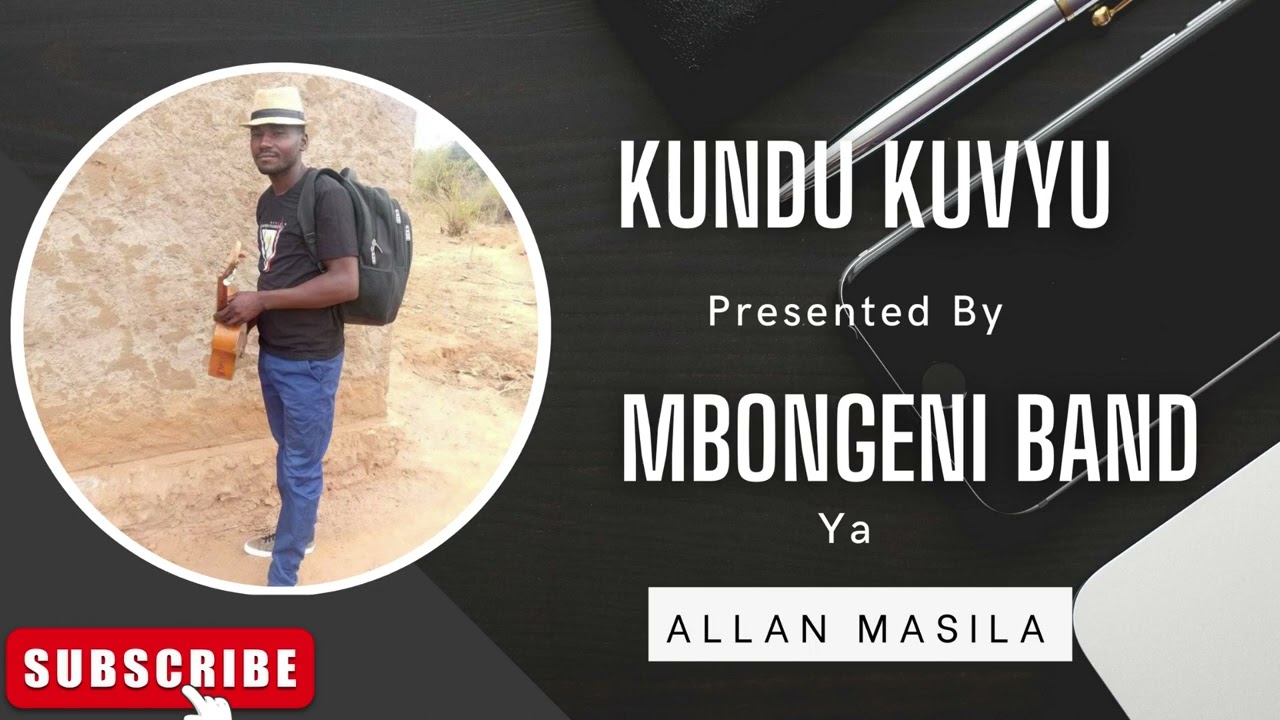 Kundu Kuvyu   Mbongeni Band