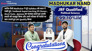 JRF 2023 Topper Madhukar Nand | Qualified JRF 99.10%ile in Political Science | Pradyumn Sir