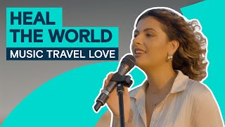 Heal The World - More Music Travel Love