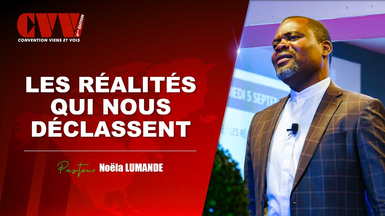 #CVV (J2) • Les réalités qui nous déclassent | Pasteur Noela Lumande