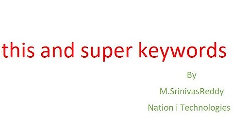Core java || this and super keywords || by M.SrinivasReddy
