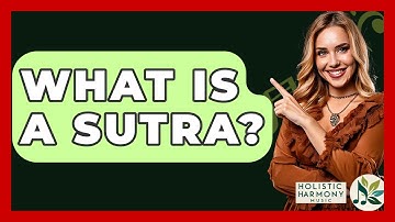 What Is A Sutra? - Holistic Harmony Music